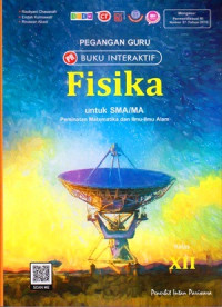 Image of PEGANGAN GURU BUKU INTERAKTIF : FISIKA UNTUK SMA/MA KELAS XII: PEMINATAN MATEMATIKA DAN ILMU-ILMU ALAM