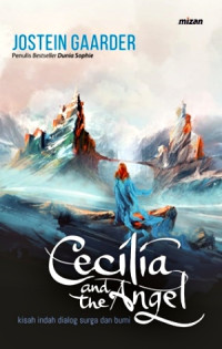 Image of CECILIA AND THE ANGEL: KISAH INDAH DIALOG SURGA DAN BUMI