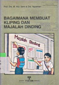Image of BAGAIMANA MEMBUAT KLIPING DAN MAJALAH DINDING