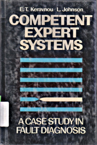 Image of COMPETENT EXPERT SYSTEMS: A CASE STUDY IN FAULT DIAGNOSIS