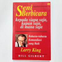 Image of Seni berbicara kepada siapa saja, kapan saja, dimana saja: Rahasia-rahasia komunikasi yang baik