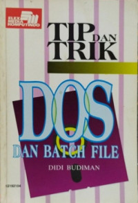 Image of TIP DAN TRIK DOS DAN BATCH FILE