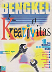 Image of BENGKEL KREATIVITAS: 10 CARA MENEMUKAN IDE-IDE PAMUNGKAS...