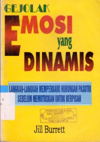 Image of GEJOLAK EMOSI YANG DINAMIS : LANGKAH-LANGKAH MEMPERBAIKI HUBUNGAN PASUTRI SEBELUM MEMUTUSKAN UNTUK BERPISAH