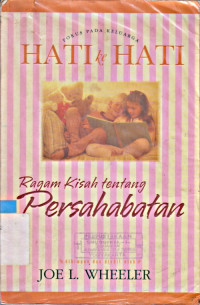 Image of HATI KE HATI: RAGAM KISAH TENTANG PERSAHABATAN