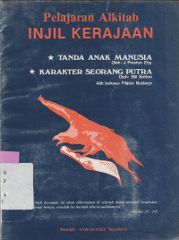 Image of PELAJARAN ALKITAB INJIL KERAJAAN : TANDA ANAK MANUSIA : KARAKTER SEORANG PUTRA