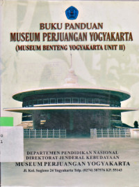 Image of BUKU PANDUAN MUSEUM PERJUANGAN YOGYAKARTA (MUSEUM BENTENG YOGYAKARTA UNIT II)