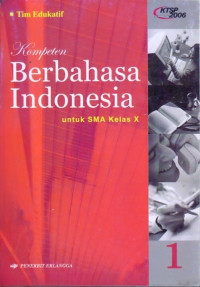 Image of KOMPETEN BERBAHASA INDONESIA JILID 1 UNTUK SMA KELAS X (KTSP STANDAR ISI 2006)