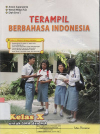 Image of TERAMPIL BERBAHASA INDONESIA UNTUK SMA DAN MA KELAS X