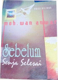 Image of SEBELUM SENJA SELESAI: KUMPULAN PUISI