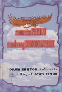 Image of MEMANTAU Pemilu mendorong Demokratisasi