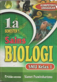 Image of SAINS BIOLOGI SMA 1A : KOMPETENSI UNGGULAN