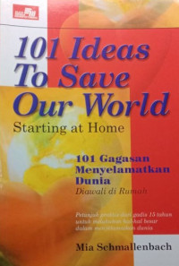 Image of 101 IDEAS TO SAVE OUR WORLD