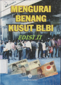 Image of MENGURAI Benang Kusut BLBI