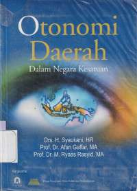 Image of Otonomi Daerah : dalam Negara Kesatuan
