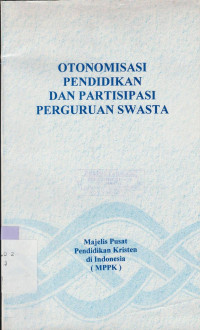 Image of Otonomisasi pendidikan dan partisipasi perguruan swasta