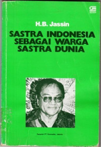 Image of SASTRA INDONESIA SEBAGAI WARGA SASTRA DUNIA DAN KARANGAN-KARANGAN LAIN