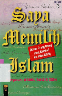 Image of SAYA MEMILIH ISLAM 3 : KISAH ORANG-ORANG YANG KEMBALI KE JALAN ALLAH