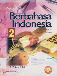 Image of MAHIR BERBAHASA INDONESIA SMA 2 PROGRAM BAHASA : SESUAI STANDAR ISI 2006