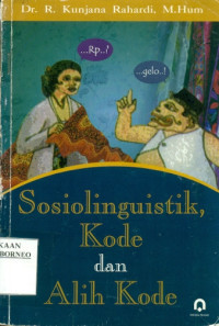 Image of SOSIOLINGUISTIK, KODE DAN ALIH BAHASA