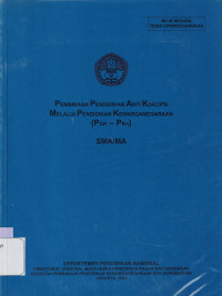 Image of PEMBINAAN PENDIDIKAN ANTI KORUPSI MELALUI PENDIDIKAN KEWARGANEGARAAN (PAK - PKN) SMA