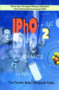 Image of IPHO 2 : BAHAN AJAR PERSIAPAN MENUJU OSN/I