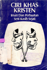 Image of CIRI KHAS KRISTEN, IMAN DAN PERBUATAN SENI KASIH SEJATI