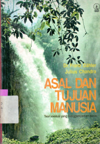 Image of ASAL DAN TUJUAN MANUSIA : TEORI EVOLUSI