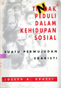 Image of TINDAK PEDULI DALAM KEHIDUPAN SOSIAL : SUATU PERWUJUDAN EKARISTI