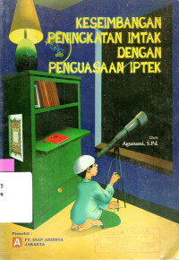 Image of KESEIMBANGAN PENINGKATAN IMTAK DENGAN PENGUASAAN IPTEK
