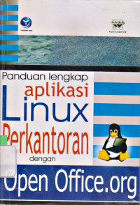 Image of PANDUAN LENGKAP APLIKASI LINUX PERKANTORAN DENGAN OPENOFFICE.ORG.