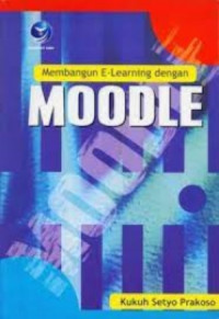 Image of MEMBANGUN E-LEARNING DENGAN MOODLE