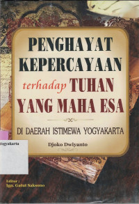 Image of PENGHAYAT KEPERCAYAAN TERHADAP TUHAN YANG MAHA ESA DI DAERAH ISTIMEWA YOGYAKARTA