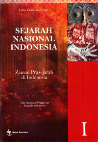 Image of SEJARAH NASIONAL INDONESIA I : ZAMAN PRASEJARAH DI INDONESIA