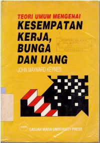 Image of Teori Umum mengenai kesempatan kerja, bunga dan uang
