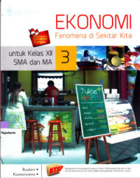 Image of EKONOMI : FENOMENA DI SEKITAR KITA 3 UNTUK KELAS XII SMA DAN MA (KTSP)