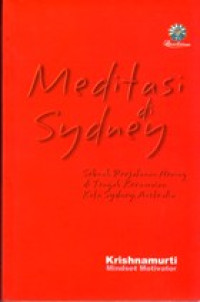 Image of MEDITASI DI SYDNEY: SEBUAH PERJALANAN HENING DI TENGAH KERAMAIAN KOTA SYDNEY, AUSTRALIA