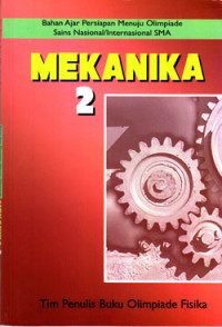 Image of MEKANIKA 2 : BAHAN AJAR PERSIAPAN MENUJU OSN/I