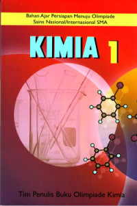 Image of KIMIA 1 : BAHAN AJAR PERSIAPAN MENUJU OSN/I