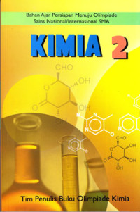 Image of KIMIA 2 : BAHAN AJAR PERSIAPAN MENUJU OSN/I