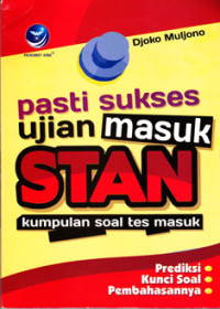 Image of PASTI SUKSES UJIAN MASUK STAN - KUMPULAN SOAL TES MASUK
