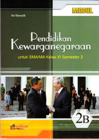Image of MODUL : PENDIDIKAN KEWARGANEGARAAN UNTUK SMA/MA KELAS XI SEMESTER 2 2B