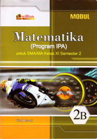 Image of MODUL : MATEMATIKA (PROGRAM IPA) UNTUK SMA/MA KELAS XI SEMESTER 2 2B