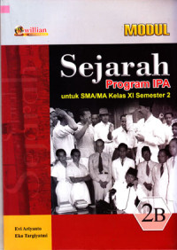 Image of MODUL : SEJARAH (PROGRAM IPA) UNTUK SMA/MA KELAS XI SEMESTER 2 2B