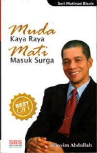 Image of MUDA KAYA RAYA MATI MASUK SURGA