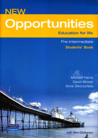 Image of NEW OPPORTUNITIES : EDUCATION FOR LIFE : PRE-INTERMEDIATE (STUDENTS' BOOK) WITH MINI- DICTIONARY