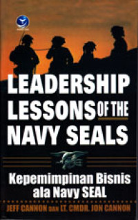 Image of LEADERSHIP LESSONS OF THE NAVY SEALS : KEPEMIMPINAN BISNIS ALA NAVY SEAL