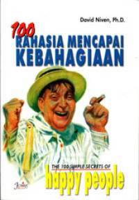 Image of THE 100 SIMPLE SECRETS OF HAPPY PEOPLE (100 RAHASIA MUDAH MENJADI ORANG BAHAGIA)