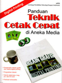 Image of DIGITAL PRINTING ; PANDUAN TEKNIK CETAK CEPAT DI ANEKA MEDIA