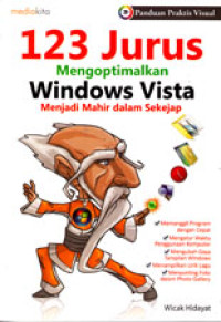 Image of 123 JURUS MENGOPTIMALKAN WINDOWS VISTA: MENJADI MAHIR DALAM SEKEJAP